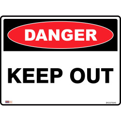 SAFETY SIGNAGE - DANGER Keep Out 450mmx600mm Metal