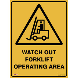 SAFETY SIGNAGE - WARNING Watch Out Forklift 450mmx600mm Polypropylene