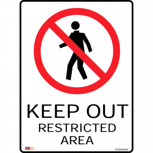 SAFETY SIGNAGE - PROHIBITION Keep Out Restricted Area 450mmx600mm Metal