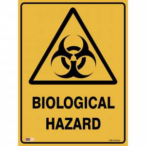 SAFETY SIGNAGE - WARNING Bio Hazard 450mmx600mm Polypropylene
