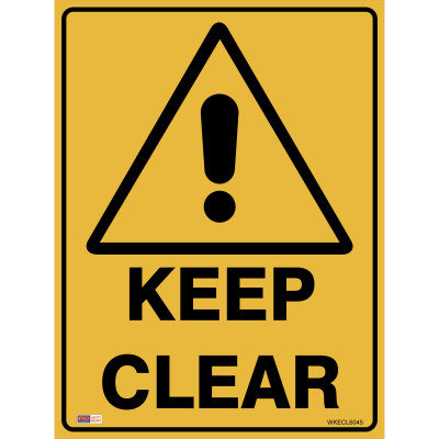 SAFETY SIGNAGE - WARNING Keep Clear 450mmx600mm Metal