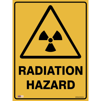SAFETY SIGNAGE - WARNING Radiation Hazard 450mmx600mm Polypropylene